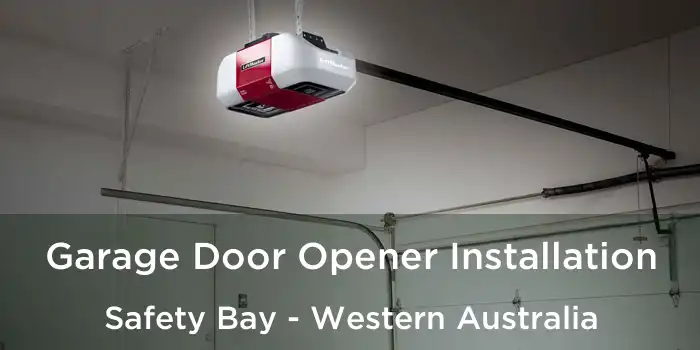 Garage Door Opener Installation Safety Bay - Western Australia