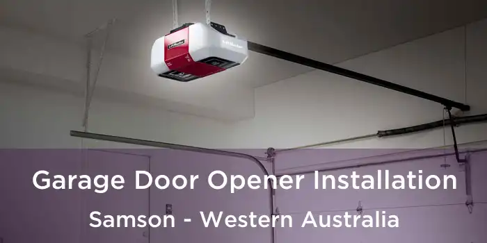 Garage Door Opener Installation Samson - Western Australia
