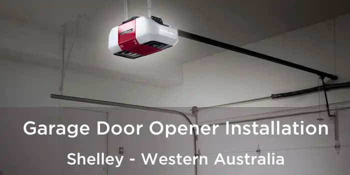 Garage Door Opener Installation Shelley - Western Australia
