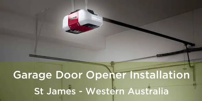 Garage Door Opener Installation St James - Western Australia