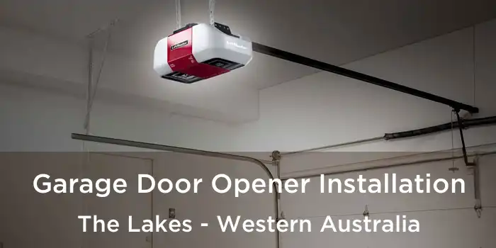 Garage Door Opener Installation The Lakes - Western Australia
