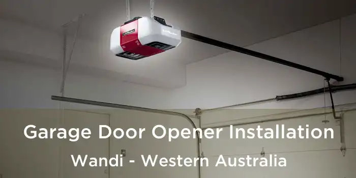 Garage Door Opener Installation Wandi - Western Australia