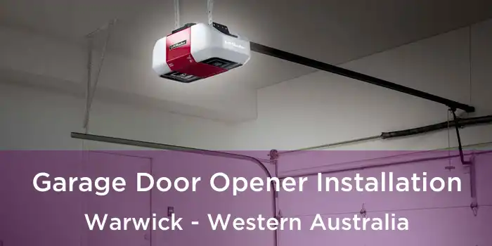 Garage Door Opener Installation Warwick - Western Australia