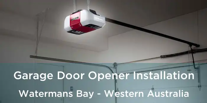 Garage Door Opener Installation Watermans Bay - Western Australia