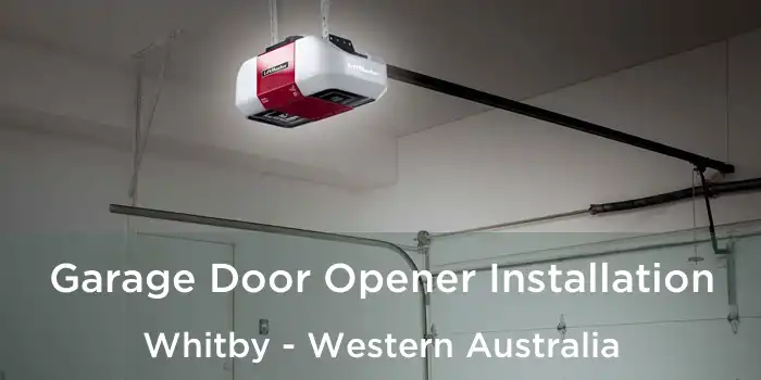 Garage Door Opener Installation Whitby - Western Australia