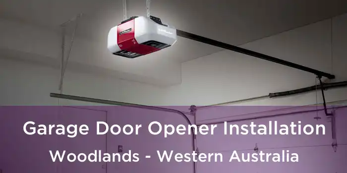 Garage Door Opener Installation Woodlands - Western Australia