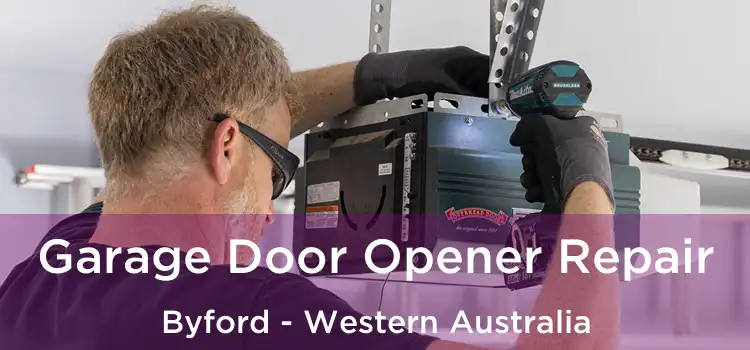 Garage Door Opener Repair Byford - Western Australia
