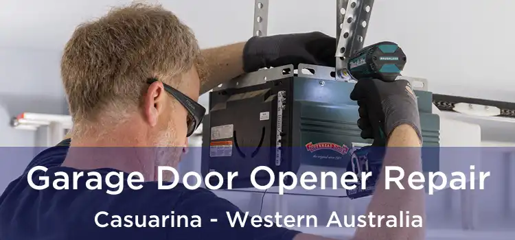 Garage Door Opener Repair Casuarina - Western Australia