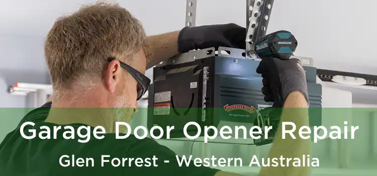 Garage Door Opener Repair Glen Forrest - Western Australia