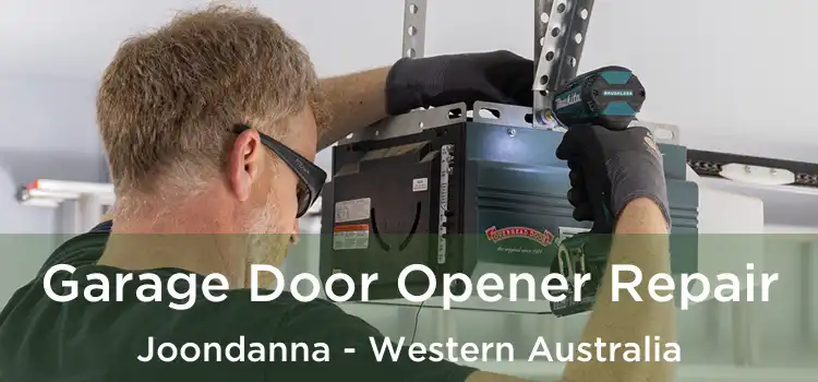 Garage Door Opener Repair Joondanna - Western Australia