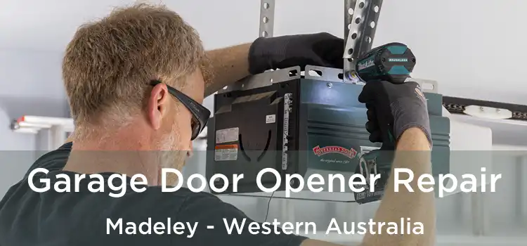 Garage Door Opener Repair Madeley - Western Australia