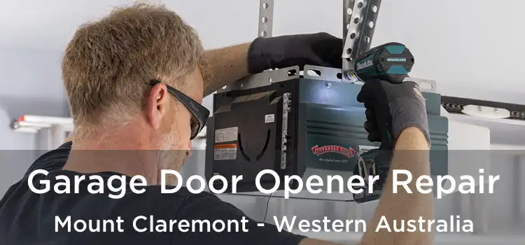 Garage Door Opener Repair Mount Claremont - Western Australia