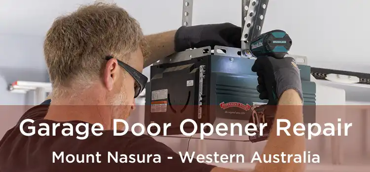 Garage Door Opener Repair Mount Nasura - Western Australia