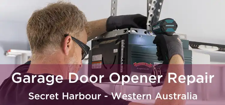 Garage Door Opener Repair Secret Harbour - Western Australia