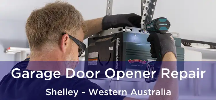 Garage Door Opener Repair Shelley - Western Australia
