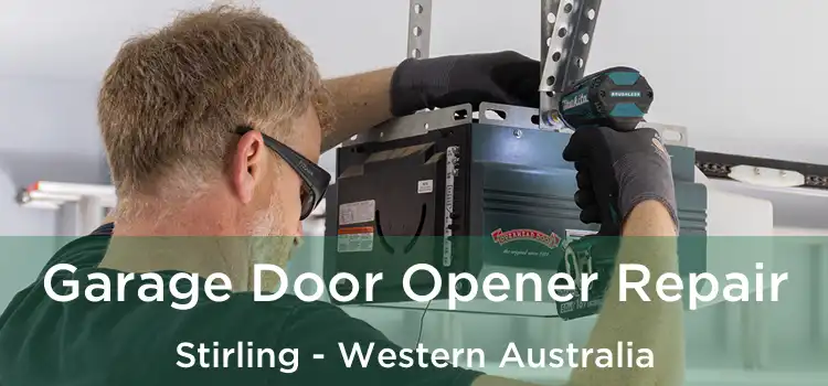 Garage Door Opener Repair Stirling - Western Australia