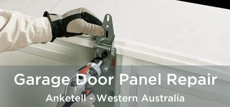 Garage Door Panel Repair Anketell - Western Australia
