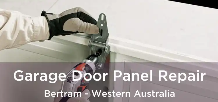 Garage Door Panel Repair Bertram - Western Australia