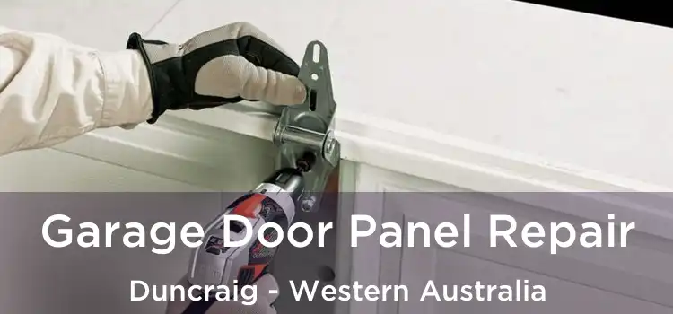 Garage Door Panel Repair Duncraig - Western Australia