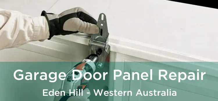 Garage Door Panel Repair Eden Hill - Western Australia