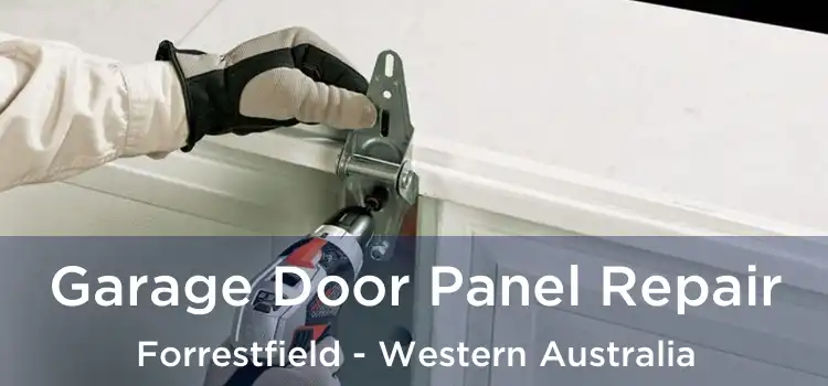 Garage Door Panel Repair Forrestfield - Western Australia