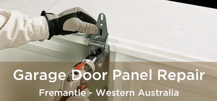 Garage Door Panel Repair Fremantle - Western Australia
