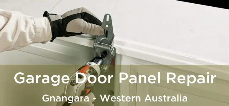 Garage Door Panel Repair Gnangara - Western Australia