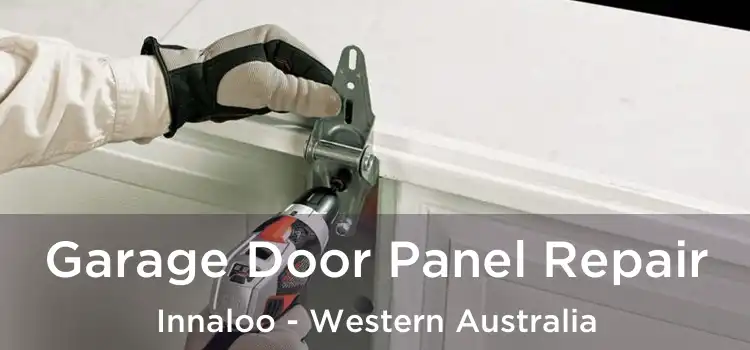 Garage Door Panel Repair Innaloo - Western Australia