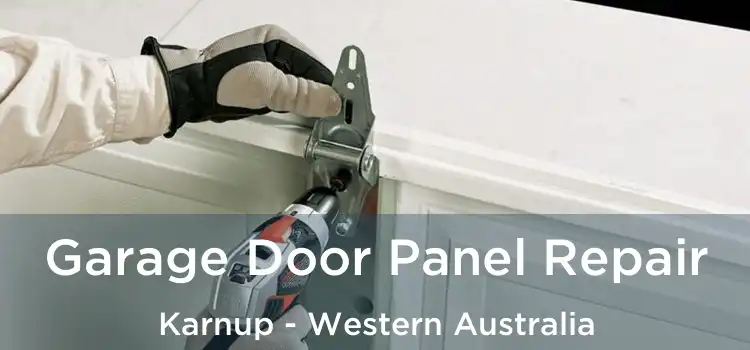 Garage Door Panel Repair Karnup - Western Australia
