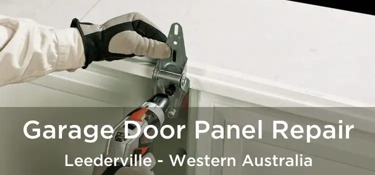 Garage Door Panel Repair Leederville - Western Australia