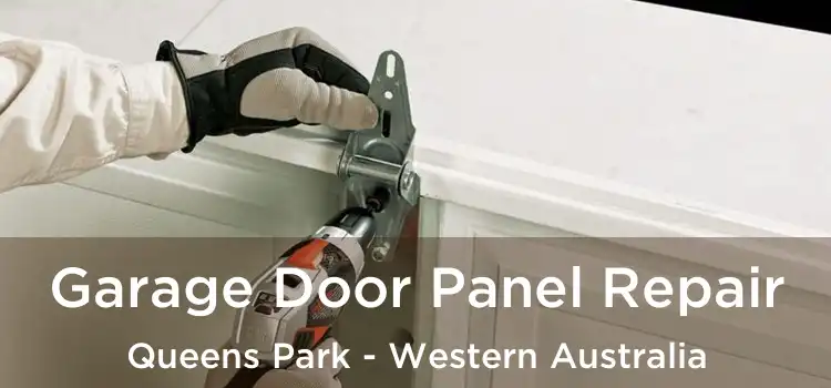Garage Door Panel Repair Queens Park - Western Australia