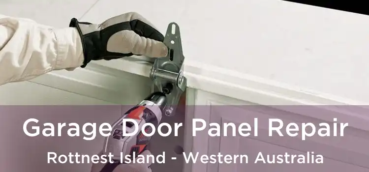 Garage Door Panel Repair Rottnest Island - Western Australia