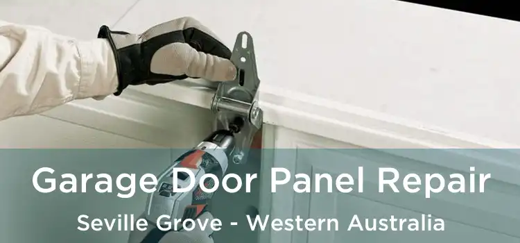 Garage Door Panel Repair Seville Grove - Western Australia