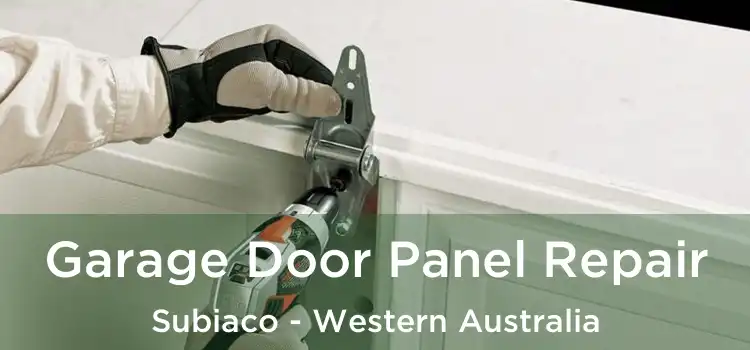 Garage Door Panel Repair Subiaco - Western Australia