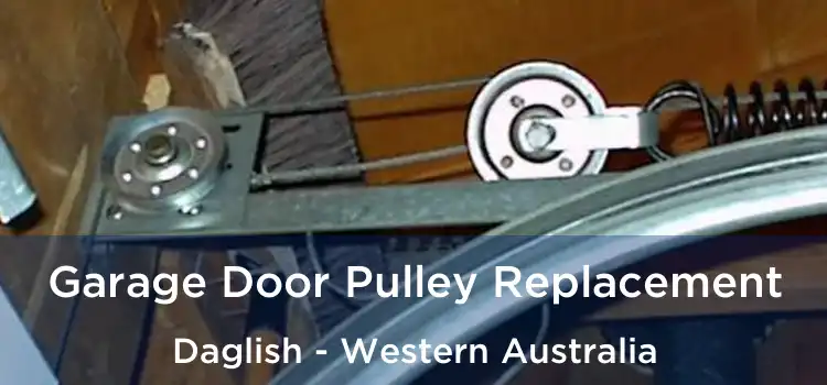 Garage Door Pulley Replacement Daglish - Western Australia
