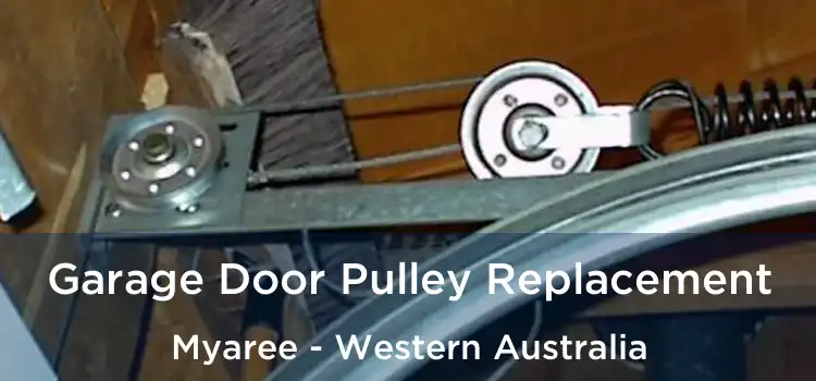 Garage Door Pulley Replacement Myaree - Western Australia