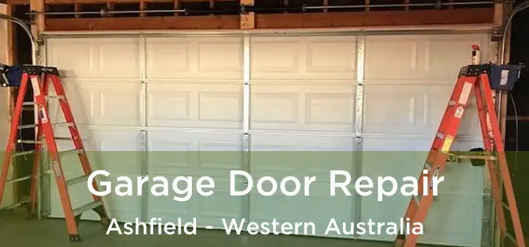 Garage Door Repair Ashfield - Western Australia
