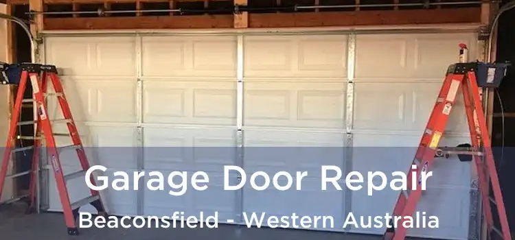 Garage Door Repair Beaconsfield - Western Australia