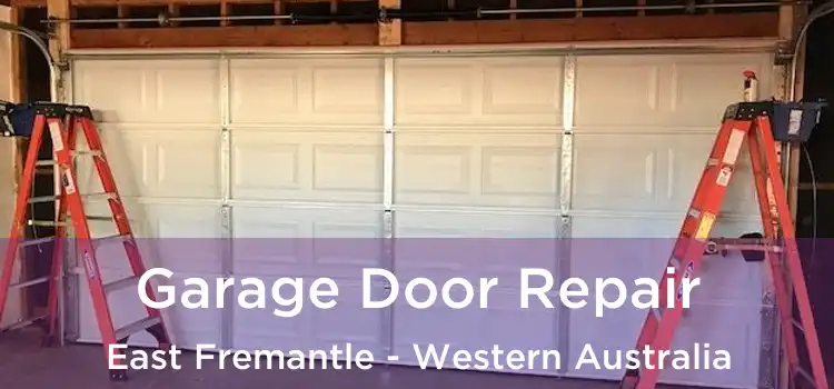 Garage Door Repair East Fremantle - Western Australia