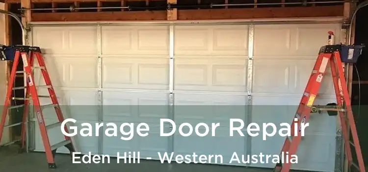 Garage Door Repair Eden Hill - Western Australia