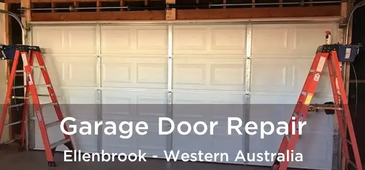 Garage Door Repair Ellenbrook - Western Australia