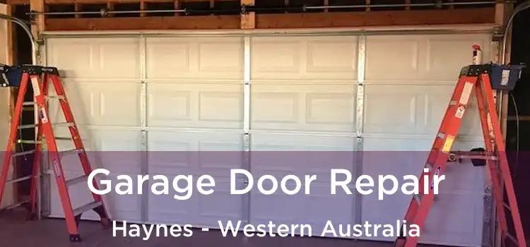 Garage Door Repair Haynes - Western Australia