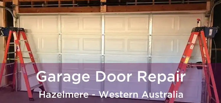 Garage Door Repair Hazelmere - Western Australia