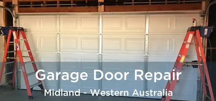 Garage Door Repair Midland - Western Australia