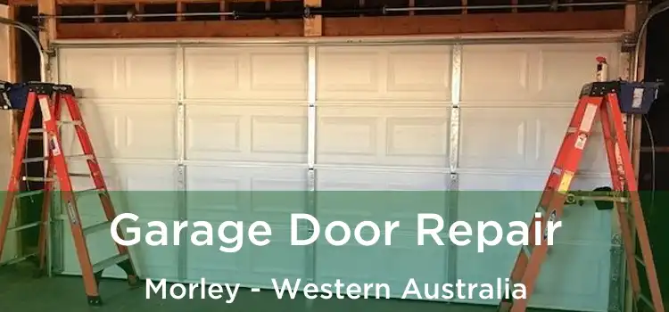 Garage Door Repair Morley - Western Australia