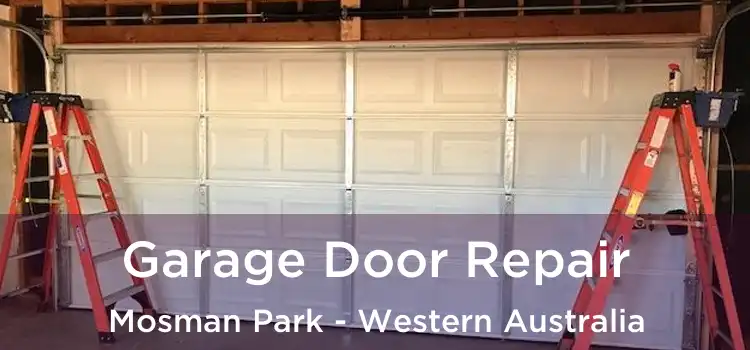 Garage Door Repair Mosman Park - Western Australia