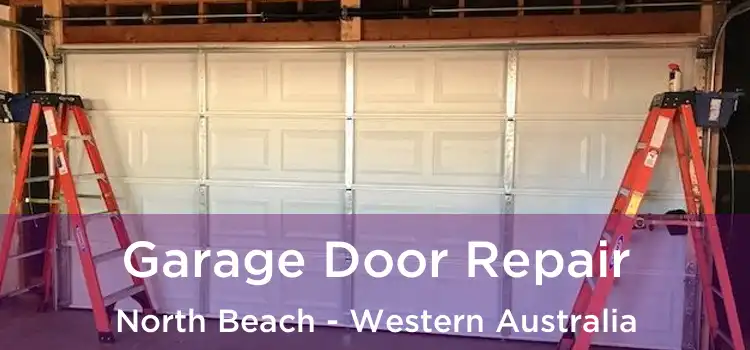 Garage Door Repair North Beach - Western Australia