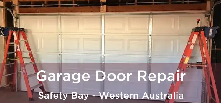 Garage Door Repair Safety Bay - Western Australia