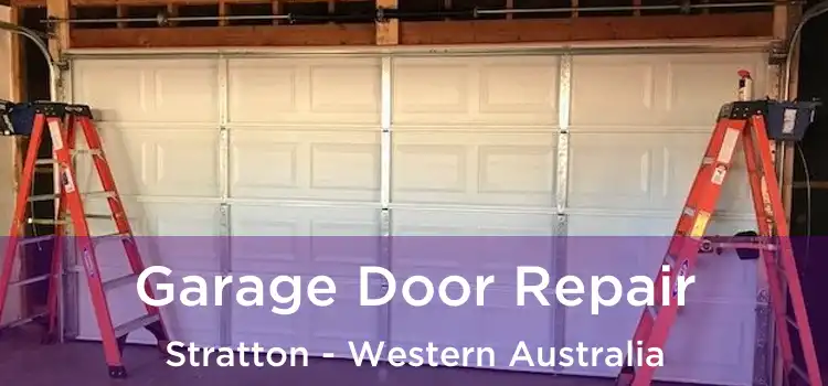 Garage Door Repair Stratton - Western Australia