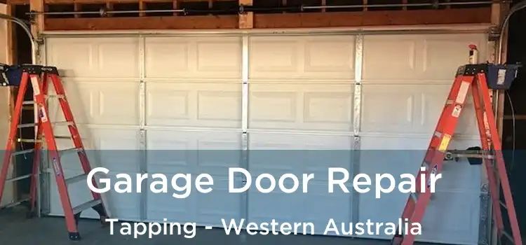 Garage Door Repair Tapping - Western Australia
